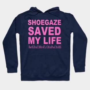 shoegaze saved my life Hoodie